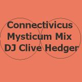 Connectivicus Mysticum mix- Dj Clive Hedger 4 Sept 2014