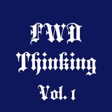 FWD Thinking Vol. 1