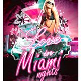 MAYA DJ Presents - Love in Miami ( Episode 2 )