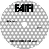 Dj Faith-House 2015 part3