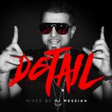 "DETAIL" Presented by Dj Messiah