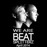 We Are Beat Splitterz - April 2014