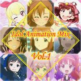 Idol Animation 60min Mix Vol.1