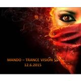 Mando - Trance Vision Episode 55 14.6.2015