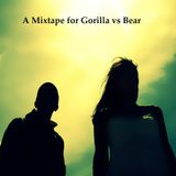 Mixtape for Gorilla vs Bear