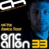 Eric Allen - On The Dance Floor 033 w/ Aaron Camz PT2