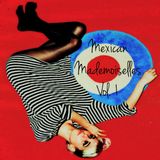 MEXICAN MADEMOISELLES VOL. 1