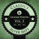 Giovane Webster - Classics Super Hits Mix Vol. 3