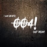 Deadbeatz - I AM BEATZ 004!