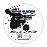 Super Electro - Vol 2 - Mixed by DJ Darbo
