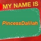 My name is PrincessDalilah