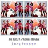 DJ Rosa from Milan - Easy Lounge