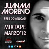 MIXTAPE MARZO'12 by Juanma Moreno (Dj JM)