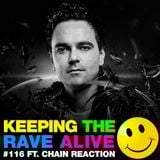 Keeping The Rave Alive Episode 116 featuring Chain Reaction