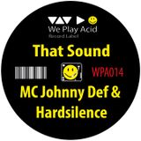 MC Johnny Def & Hardsilence - That Sound EP (Preview Mixed by Acid Driver)