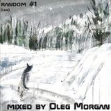 Oleg Morgan - random #1