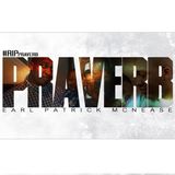 RIP PRAVERB THE WYSE / Earl Patrick McNease - Tribute mix by Dj Grazzhoppa