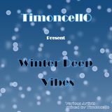Winter Deep Vibes