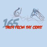 Tales From The Crate Radio Show #165 Part 02