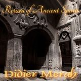 Return of Ancient Spirits - Improv Sketch 2013.05.04 - Didier Merah
