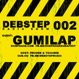 DEBstep radio show level 002 w/ Gumilap