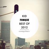 KID FONQUE - BEST OF 2012 - COVERING ALL BASS'S
