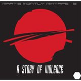 Maât's Monthly Mixtape #2 - A Story of Violence
