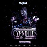DJ CYPRO - CYPNOTICS VOL.3 (Hiphop and R&B)