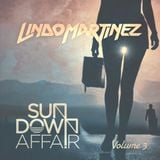 Lindo Martinez - Sundown Affair Vol.3