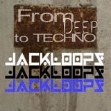 From Deep To Techno - Jackloops