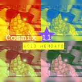 Cosmix 11 - Acid Mondays
