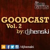 GOODCAST Vol. 2 (DJ Henski)