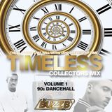 TIMELESS (VOL 1) by @DJBUZZB_SWC (90s DANCEHALL)