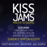 KISS JAMS MIXED BY DJ SWERVE 08AUG15