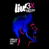 LIV! 3X NEON | Gibran Gomes Mix
