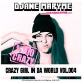 DJane Maryme - Crazy Girl In Da World Vol.004