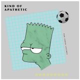 Kind of Apathetic