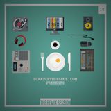 SCRATCHTHEBLOCK.COM PRESENTS: THE REMIX SESSION VOL.10