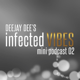 Infected VIBES - Mini podcast - 02