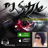 DJ Style Presents DJ Melowdee Ep 065