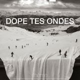 Dope Tes Ondes | Ski