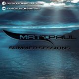 Matt Paul - Summers Sessions Epi. 005  [06-27-15]