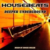 HOUSEBEATS - Deeper Underground