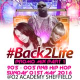 Back2Life Promo Mix Pt 1 (90's - 00's RnB & Hip Hop Throwback)