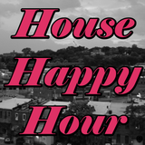 House Happy Hour: 3/20/2014