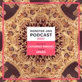 Monster Jinx Podcast #007 - Catarina Ribeiro