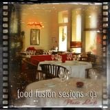 Food Fusion Sessions 03