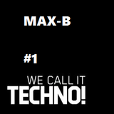 We Call It Techno #1 Max-B mix!