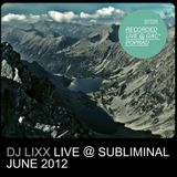 Lixx - Live @ Subliminal (08.06.2012)