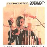 The Soul Clinic - Experiment One. A Blend Of60's Soul, Jazz, Latin, Boogaloo & Rhythm And Blues